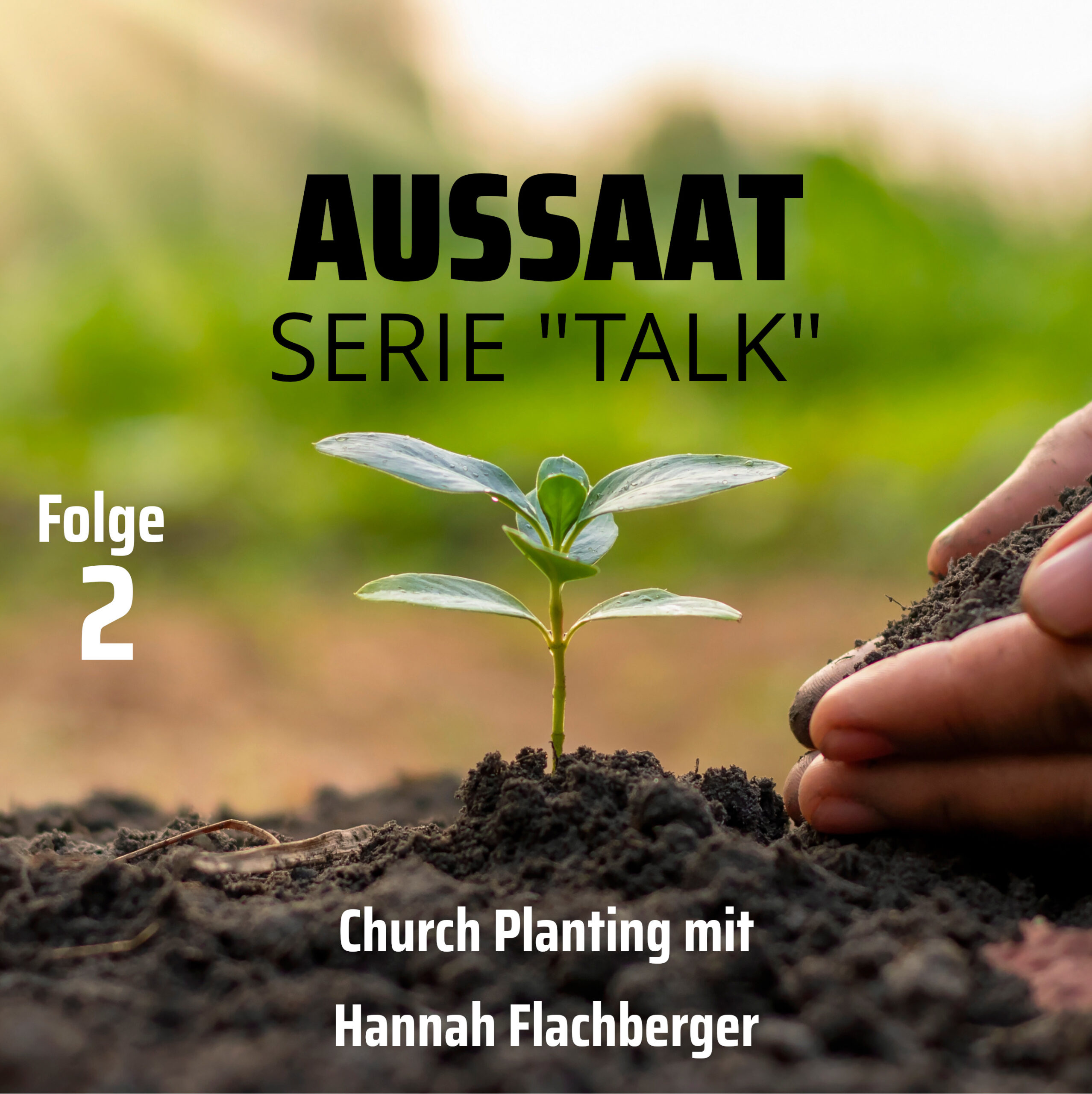 Church-Planting mit  Hannah Flachberger